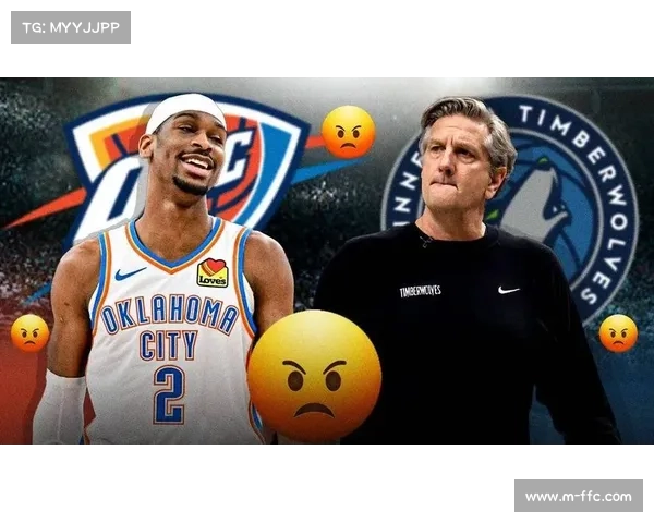 雷霆森林狼西北区内战，爱德华兹复出对决SGA影响西部格局